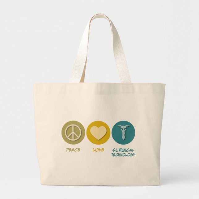 Peace Love Surgical Technology Large Tote Bag (Front)