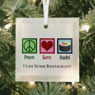 Peace Love Sushi Restaurant Custom Christmas Glass Ornament