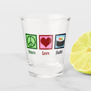 Peace Love Sushi Shot Glass