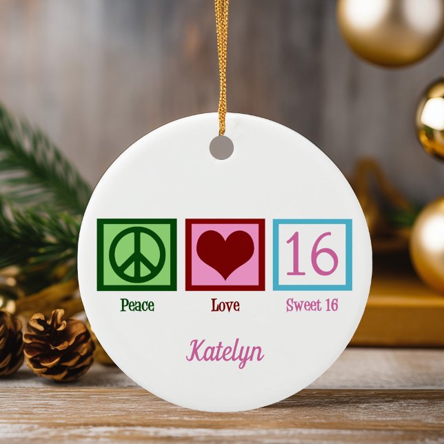 Peace Love Sweet 16 Cute 16th Birthday Custom Ceramic Ornament (Creator Uploaded)