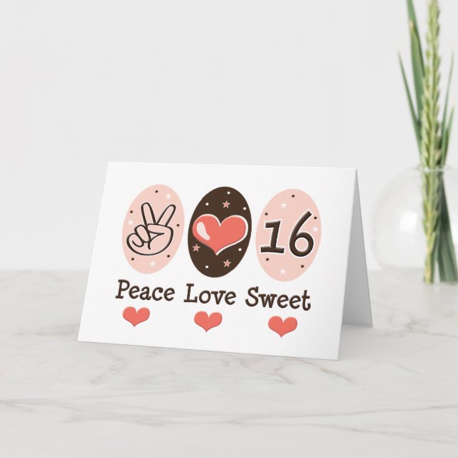 Peace Love Sweet Sixteen Birthday Card (Front)