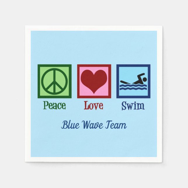 Peace Love Swim Team Custom Blue Pool Party Napkins (Front)