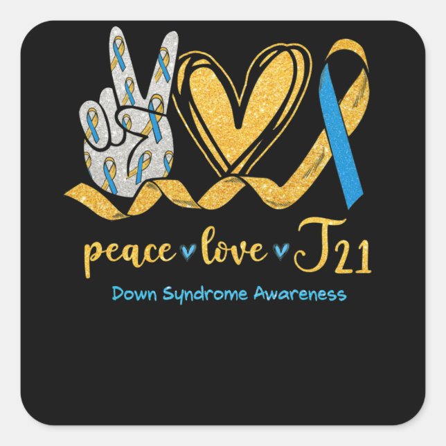 Peace Love T21 Blue Yellow Ribbon Down Syndrome Square Sticker (Front)