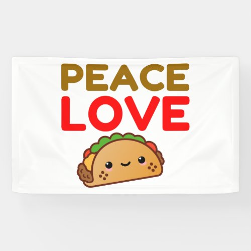 PEACE LOVE TACO BANNER