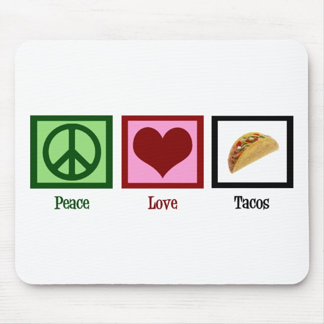 Peace Love Tacos Mouse Pad (Front)