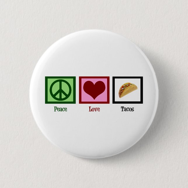 Peace Love Tacos Pinback Button (Front)