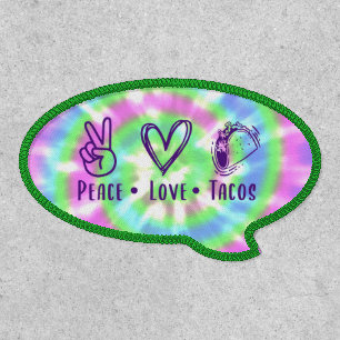 Peace Love Tacos Tie Dye Pattern Patch