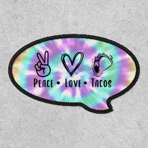 Peace Love Tacos Tie Dye Pattern Patch