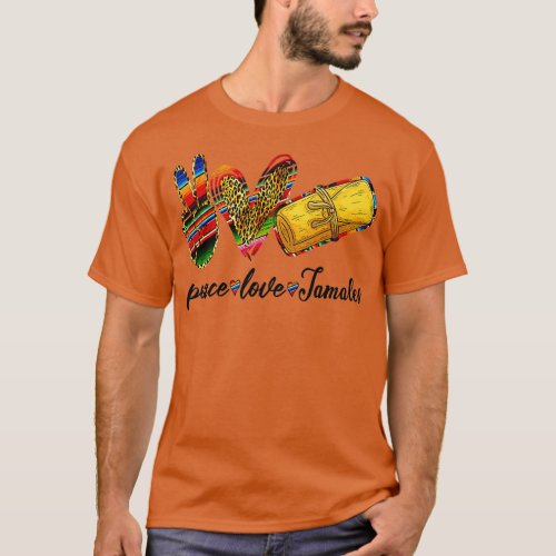 Peace Love Tamales Shirt Tamales Tuesday Mexican F