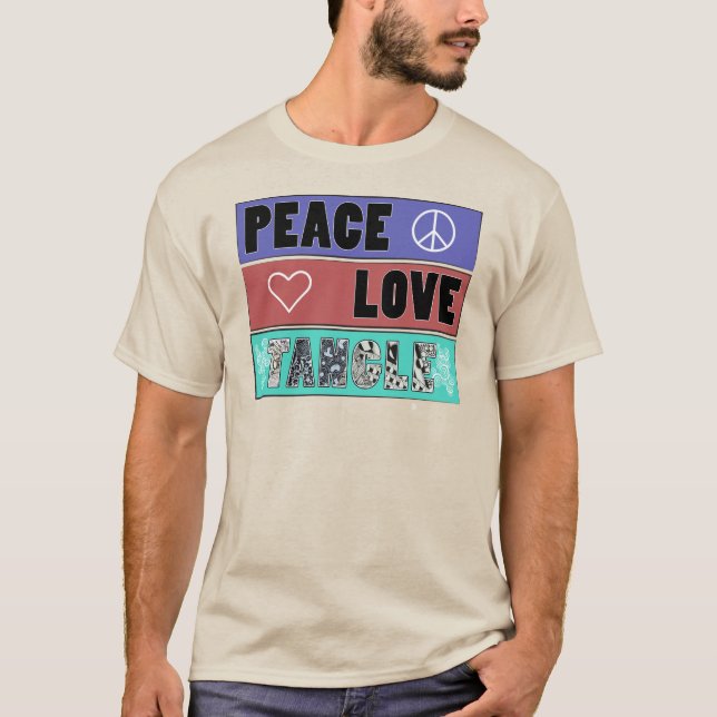 Peace, Love & Tangle Shirt (Front)