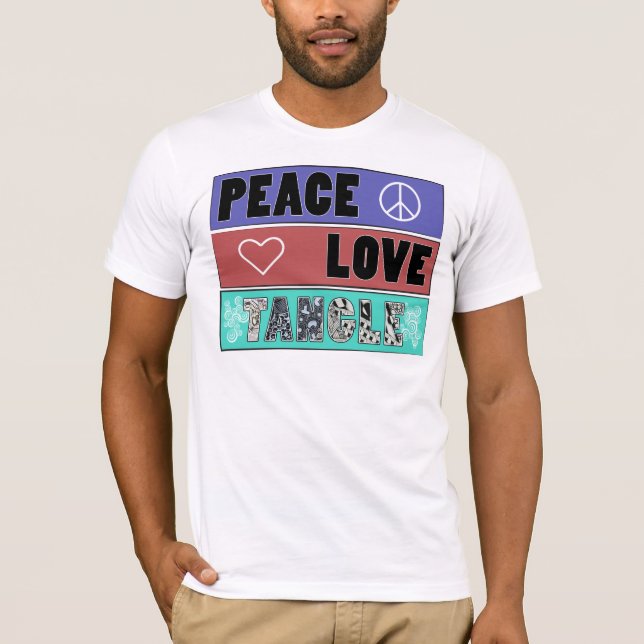 Peace, Love & Tangle Shirt (Front)