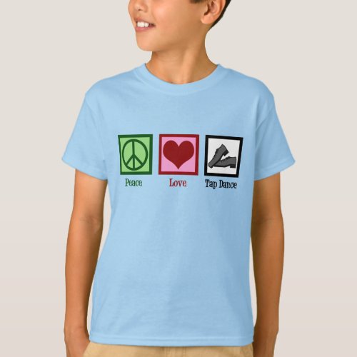 Peace Love Tap Dance Kids T_Shirt