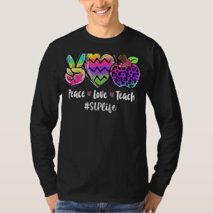 Peace Love Teach Leopard Slp Life Back To School T-Shirt