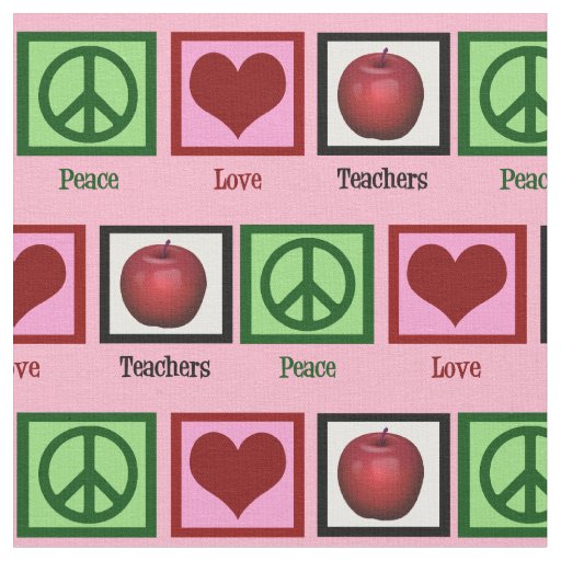 Peace Love Teachers Fabric