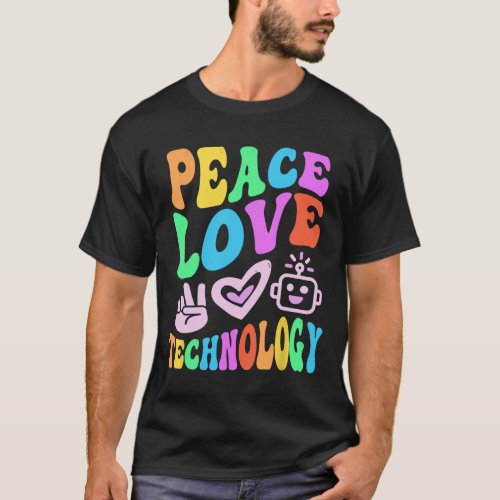 Peace Love Technology Retro Computer Teacher Vibes T_Shirt