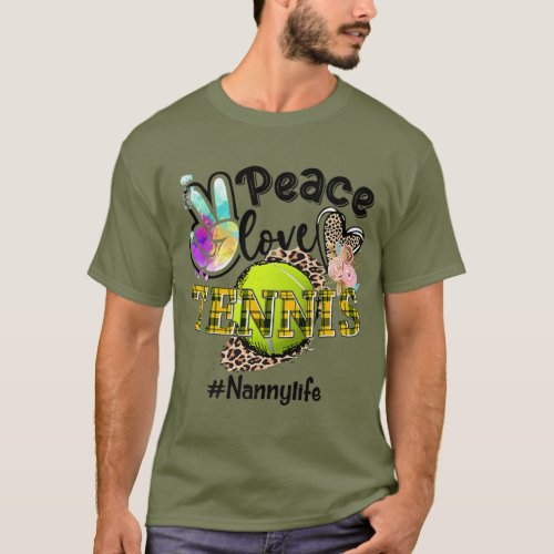 Peace Love Tennis Nanny Life Mom Grandma Leopard T_Shirt