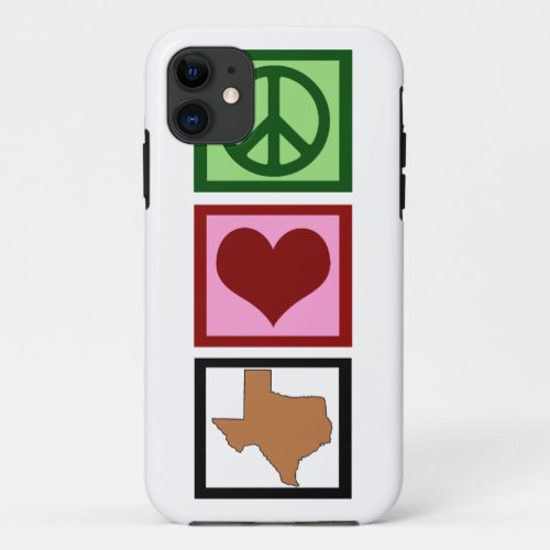 Peace Love Texas iPhone 11 Case