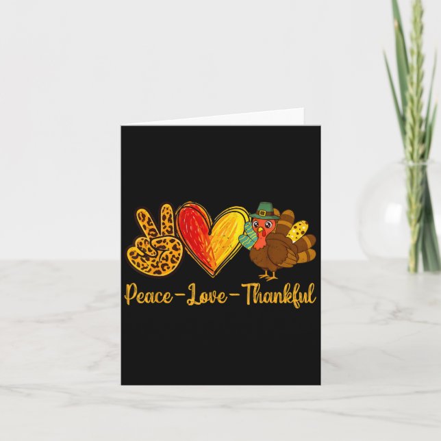 Peace Love Thankful Turkey Funny Thanksgiving Fall Card (Front)