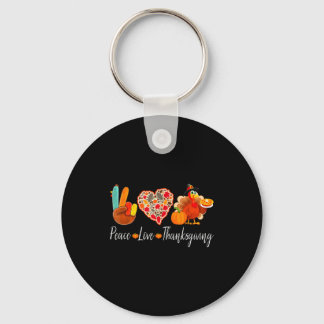 Peace Love Thanksgiving Turkey Fall Autumn Thanksg Keychain