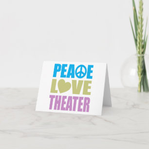 Peace Love Theater Card