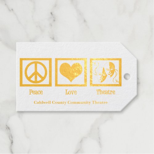 Peace Love Theatre Company Custom Christmas Gold Foil Gift Tags