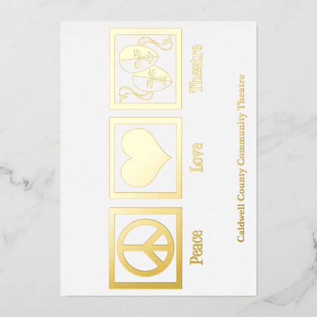 Peace Love Theatre Company Custom Christmas Gold Foil Holiday Card (Front)