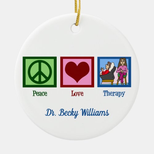 Peace Love Therapy Custom Therapist Christmas Ceramic Ornament