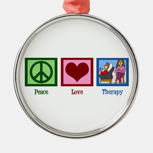 Peace Love Therapy Metal Ornament (Front)