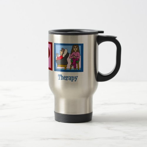 Peace Love Therapy Travel Mug