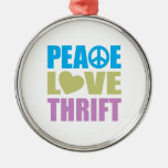 Peace Love Thrift Metal Ornament at Zazzle