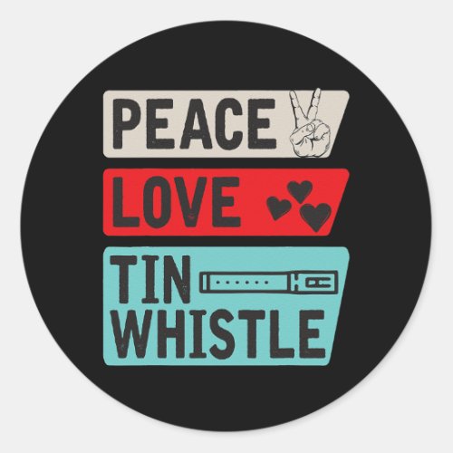 Peace Love Tin Whistle Instrument Music Irish Classic Round Sticker
