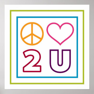 Peace Love To You Poster
