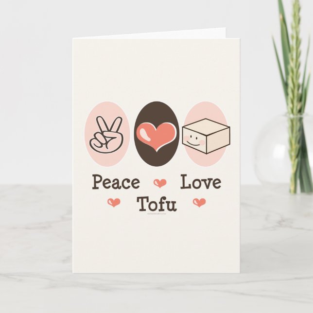 Peace Love Tofu Greeting Card (Front)