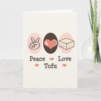 Peace Love Tofu Greeting Card