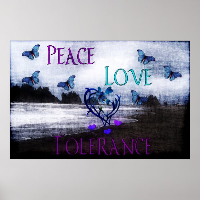 Peace Love Tolerance Poster (Front)