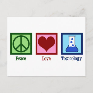 Peace Love Toxicology Cute Toxicologist Postcard