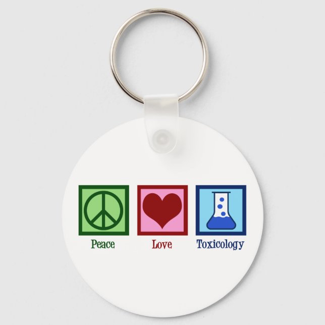 Peace Love Toxicology Keychain (Front)