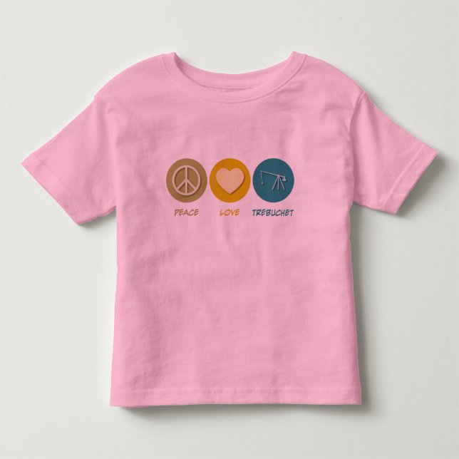 Peace Love Trebuchet Toddler T-shirt (Front)