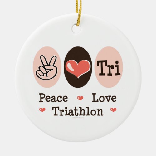 Peace Love Tri Ornament