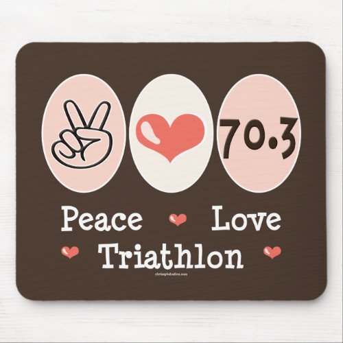 Peace Love Triathlon Mousepad