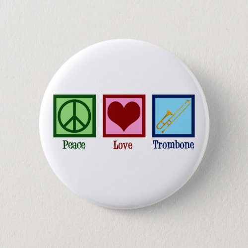 Peace Love Trombone Player Button