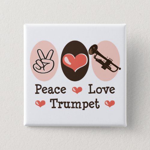 Peace Love Trumpet Button