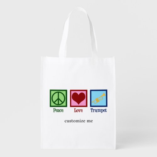 Peace Love Trumpet Cute Customizable Band Grocery Bag