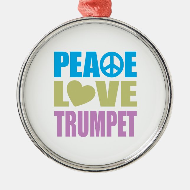 Peace Love Trumpet Metal Ornament (Front)