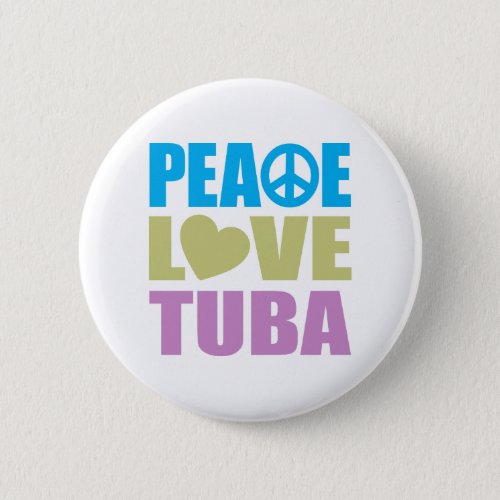 Peace Love Tuba Button