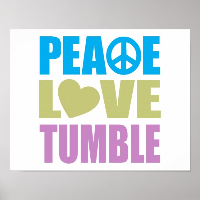 Peace Love Tumble Poster (Front)