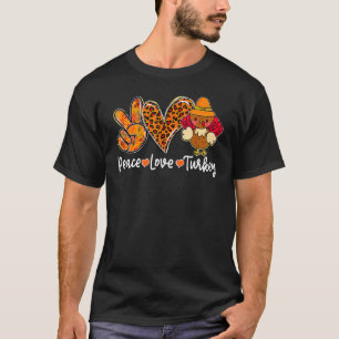 Peace Love Turkey Fall Vibes Spooky Season Thanksg T-Shirt