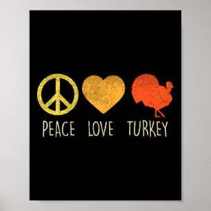 Peace Love Turkey Fun Thanksgiving Day Hippie Hipp Poster