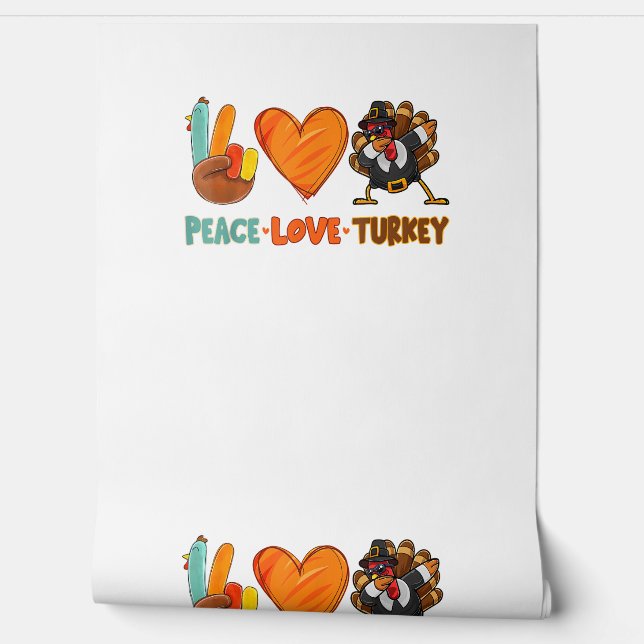 Peace Love Turkey Gobble Dabbing Turkey Autumn Tha Wallpaper (Unrolling)