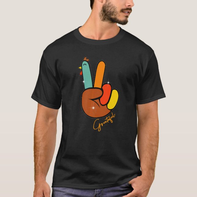 Peace Love Turkey Grateful Turkey Hand Sign Thanks T-Shirt (Front)